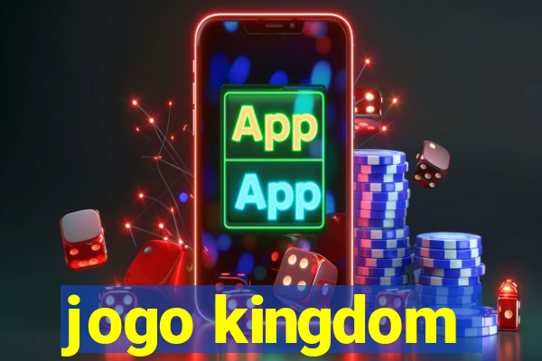 jogo kingdom